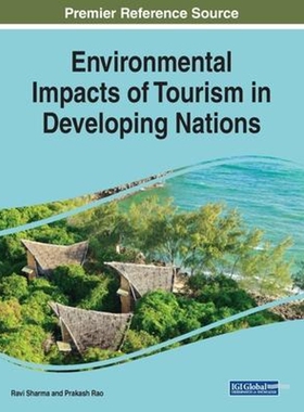 按需印刷不退不换Environmental Impacts of Tourism in Developing Nations[9781522587743]