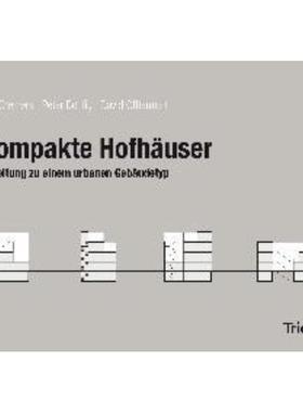 预订【德语】 Kompakte Hofhäuser:Anleitung zu einem urbanen Gebäudetyp