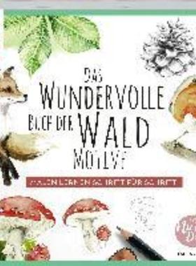 预订【德语】 Das wundervolle Buch der Waldmotive:Malen lernen Schritt für Schritt