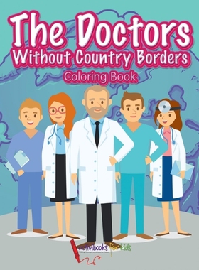 按需印刷The Doctors Without Country Borders Coloring Book[9781683215998]