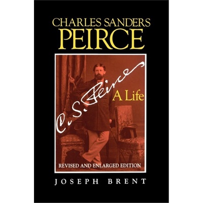 预订Charles Sanders Peirce (Enlarged Edition), Revised and Enlarged Edition[9780253211613]