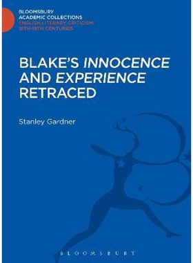 按需印刷不退不换Blake s  Innocence  and  Experience  Retraced[9781472509895]