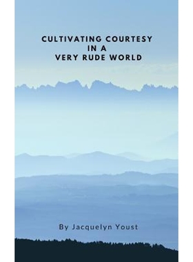 按需印刷Cultivating Courtesy in a Very Rude World[9780368164446]