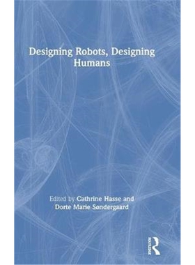 按需印刷不退不换图书Designing Robots, Designing Humans[9780415786560]