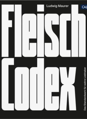 预订【德语】 Fleisch-Codex:Das Standardwerk für wahre Liebhaber