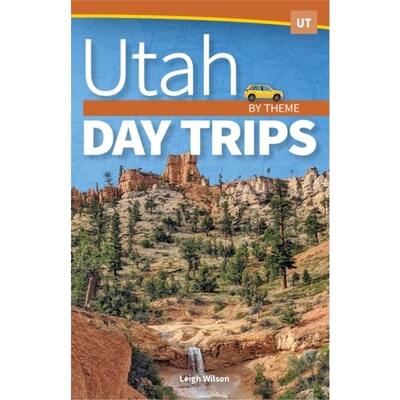 预订Utah Day Trips by Theme[9781647551612]