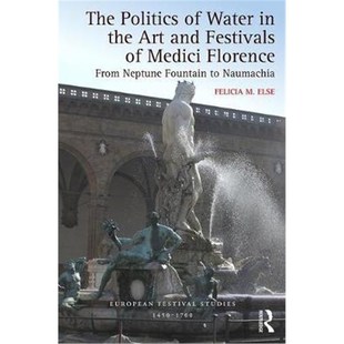 Neptune the 预订The and From Fountain Florence Water Medici Festivals Naumachia Art Politics
