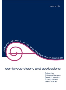 预订semigroup theory and applications[9780824780883]