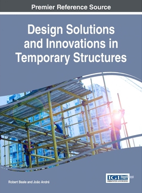 按需印刷不退不换Design Solutions and Innovations in Temporary Structures[9781522521990]