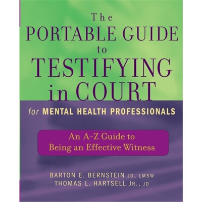 预订不退不换Portable Guide to Testifying in Court for Mental Health Professionals[9780471465522]