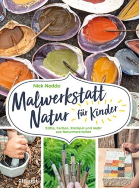预订【德语】 Malwerkstatt Natur für Kinder:Stifte, Farben, Stempel und mehr aus Naturmaterialien