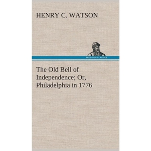 Old 9783849517946 按需印刷The Philadelphia Independence Bell 1776