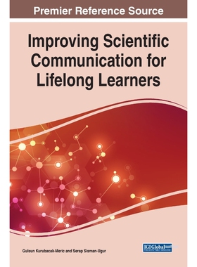 按需印刷不退不换Improving Scientific Communication for Lifelong Learners[9781799845348]