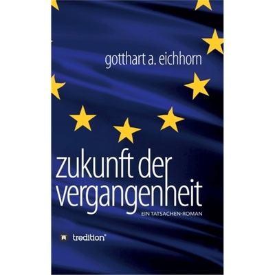 预订【德语】Zukunft der Vergangenheit - ein Tatsachenroman[9783347192843]