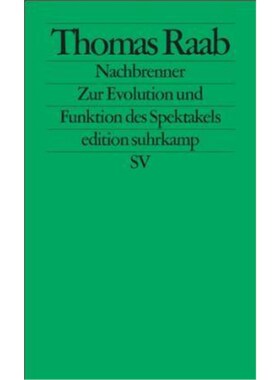 预订不退不换德语 Nachbrenner:Zur Evolution und Funktion des Spektakels