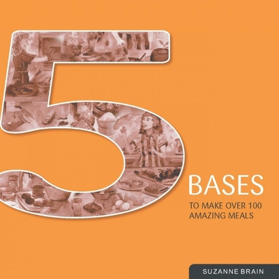 按需印刷5 Bases To Make Over 100 Amazing Meals[9781479763948]