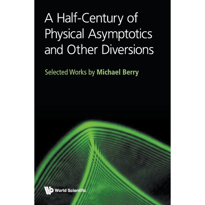按需印刷A Half-Century of Physical Asymptotics and Other Diversions[9789813221192]