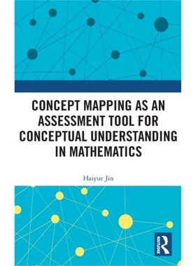 预订Concept Mapping as an Assessment Tool for Conceptual Understanding in Mathematic[9781032216430]