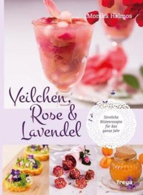 预订【德语】 Veilchen, Rose und Lavendel:Sinnliche Blütenrezepte für das ganze Jahr