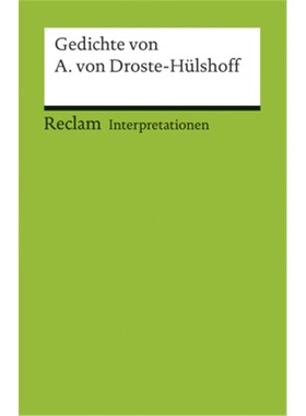 预订【德语】Interpretationen: Gedichte von Annette von Droste-Hulshoff[9783150175378]