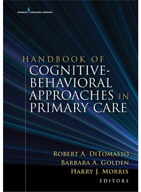 按需印刷不退不换Handbook of Cognitive Behavioral Approaches in Primary Care