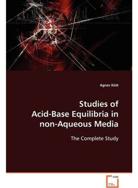 按需印刷Studies of Acid-Base Equilibria in non-Aqueous Media[9783639108637]