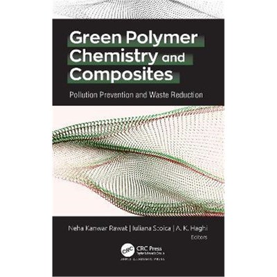 按需印刷Green Polymer Chemistry and Composites:Pollution Prevention and Waste Reduction[9781771889377]