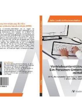 预订【德语】 Vertriebsunterstützung für Ein-Personen-Unternehmen mittels OTRS:OTRS, die bekannte