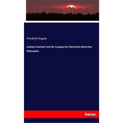预订【德语】Ludwig Feuerbach und der Ausgang der klassischen deutschen Philosophie[9783348000147]