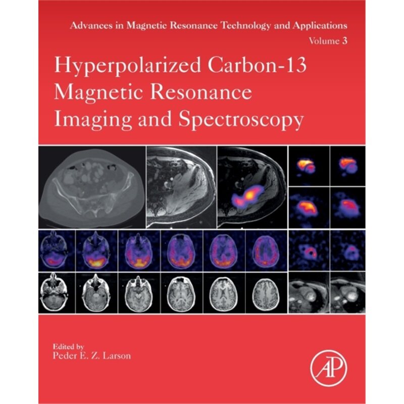 预订不退不换Hyperpolarized Carbon-13 Magnetic Resonance Imaging and Spectroscopy[9780128222690]