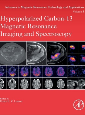预订Hyperpolarized Carbon-13 Magnetic Resonance Imaging and Spectroscopy[9780128222690]