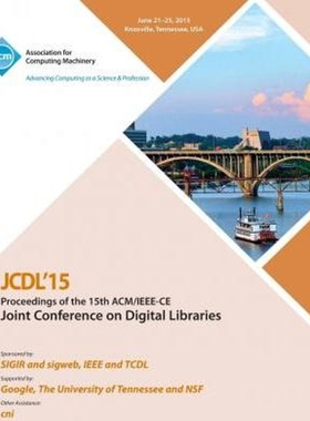 按需印刷JCDL 15 15th ACM/IEEE -CS Joint Conference on DIgital Libraries[9781450338776]