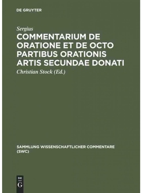按需印刷DEG Commentarium de oratione et de octo partibus orationis artis secundae Donati[9783598730238]