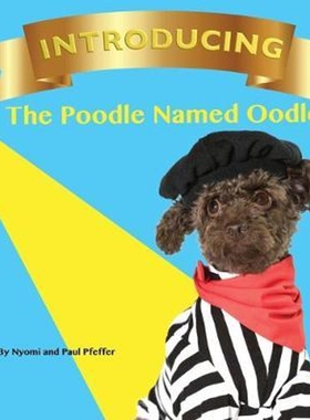 按需印刷不退不换INTRODUCING THE POODLE NAMED OODLE[9780359789757]