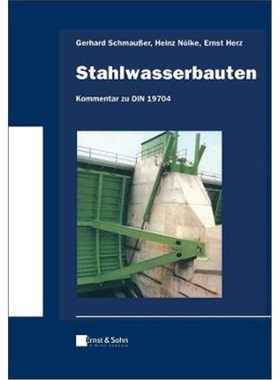 预订【德语】 Stahlwasserbauten - Kommentar zu DIN 19704:Klassiker des Bauingenieurwesens