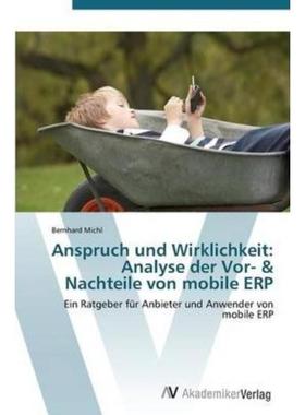 预订【德语】 Anspruch und Wirklichkeit: Analyse der Vor- & Nachteile von mobile ERP:Ein Ratgeber