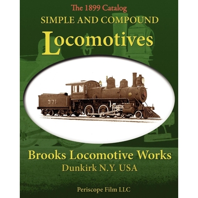 按需印刷Simple and Compound Locomotives Brooks Locomotive Works[9781935700142]