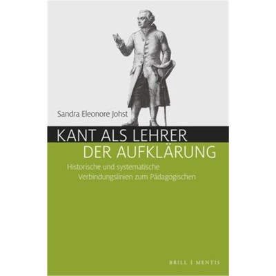 预订【德语】Kant als Lehrer der Aufklärung:Historische und systematische Verbindungslinien