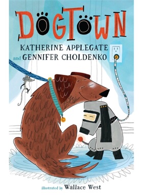 Dogtown (A Dogtown Book, 1)