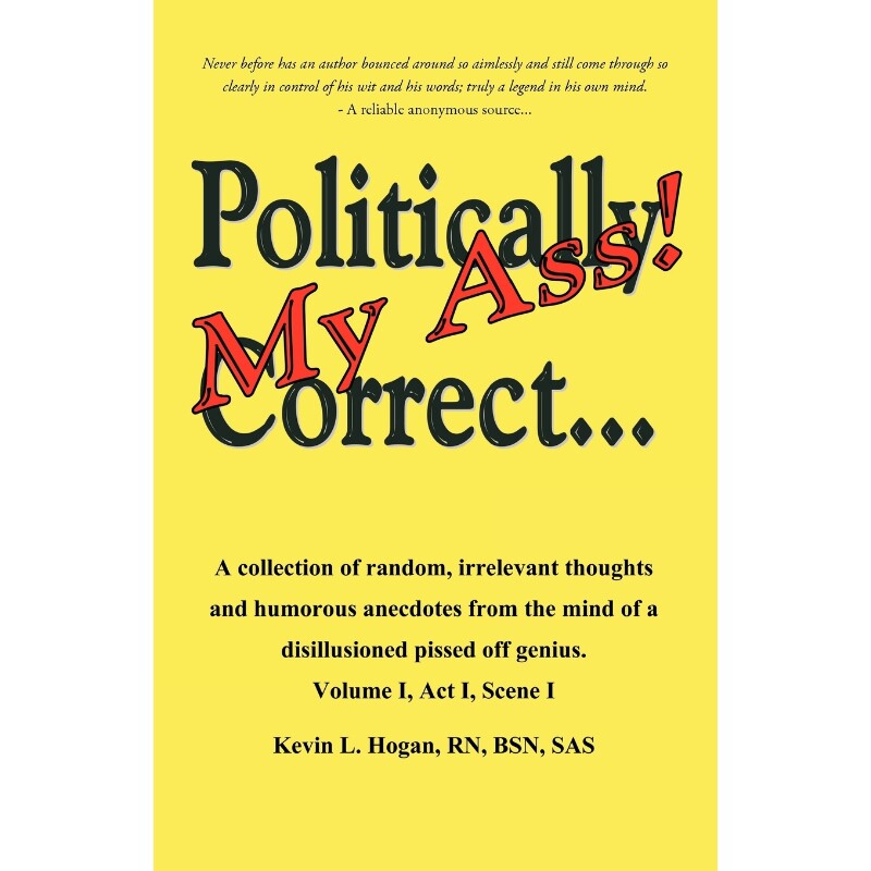 按需印刷不退不换Politically Correct My Ass...[9781440196287]