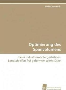 预订【德语】 Optimierung des Spanvolumens:beim industrierobotergestützten Bandschleifen frei gef