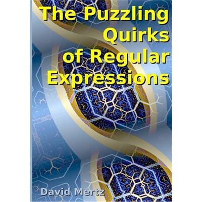 按需印刷不退不换The Puzzling Quirks of Regular Expressions[9781312160743]