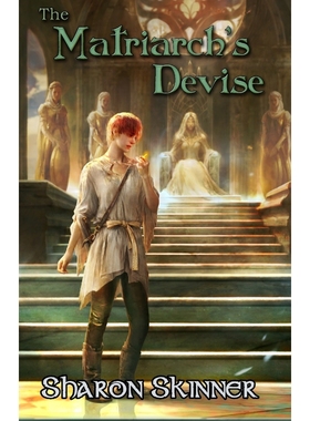 按需印刷The Matriarch's Devise[9781938190285]