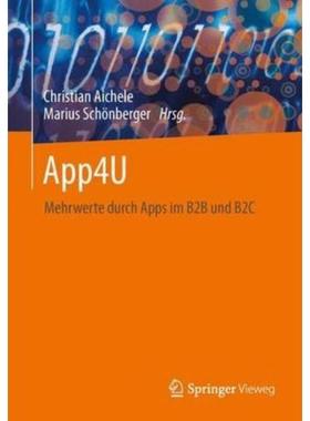 预订【德语】 App4U:Mehrwerte durch Apps im B2B und B2C