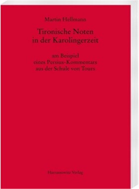 预订【德语】Tironische Noten in der Karolingerzeit am Beispiel eines Persius-Kommentars aus [9783447172684]