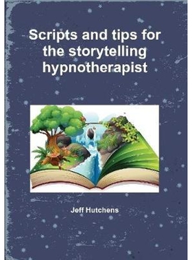按需印刷Scripts and tips for the storytelling hypnotherapist[9780244997748]