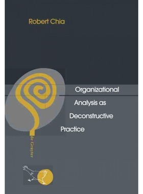 按需印刷DEG Organizational Analysis as Deconstructive Practice[9783110145595]