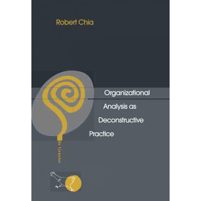 按需印刷不退不换DEG Organizational Analysis as Deconstructive Practice[9783110145595]