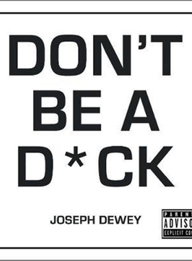 预订Don't Be a D*ck:A Self-Help Guide to Being F*cking Awesome