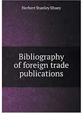 预订Bibliography of foreign trade publications